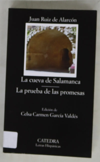 La cueva de Salamanca ; La prueba de las promesas