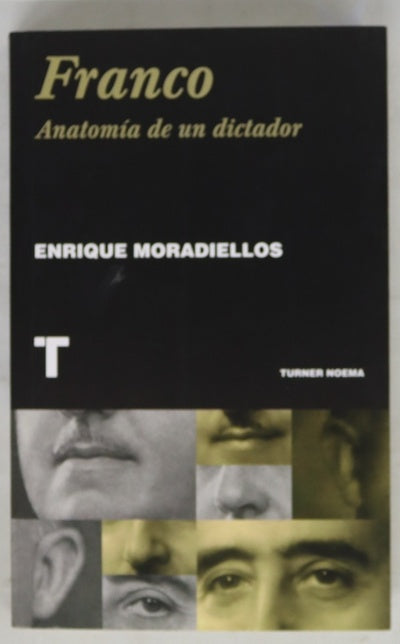 Franco : anatomía de un dictador
