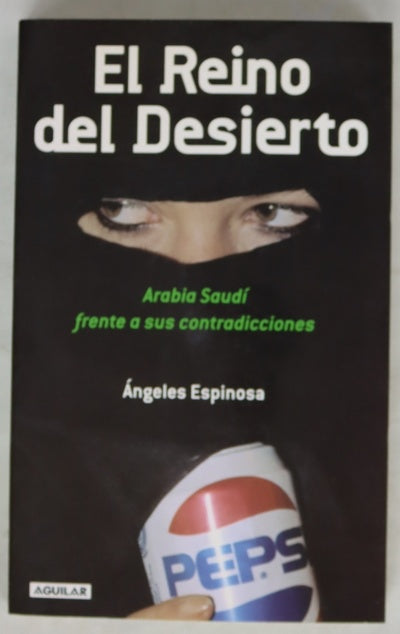 El reino del desierto Arabia Saudí frente a sus contradicciones