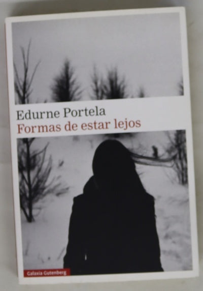 Formas de estar lejos
