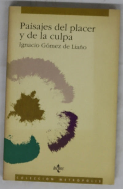 Paisajes del placer y de la culpa