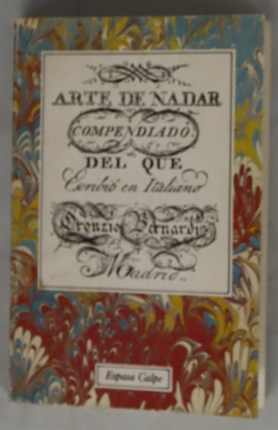 El arte de nadar compendiado del que escribió en italiano Oronzio Bernardi
