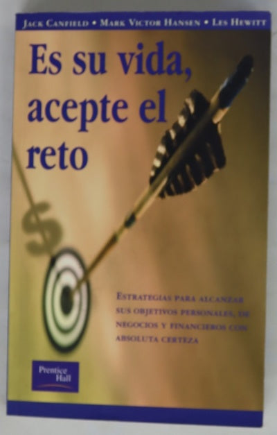 Es su vida, acepte el reto