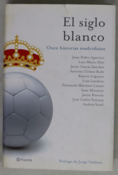 El siglo blanco