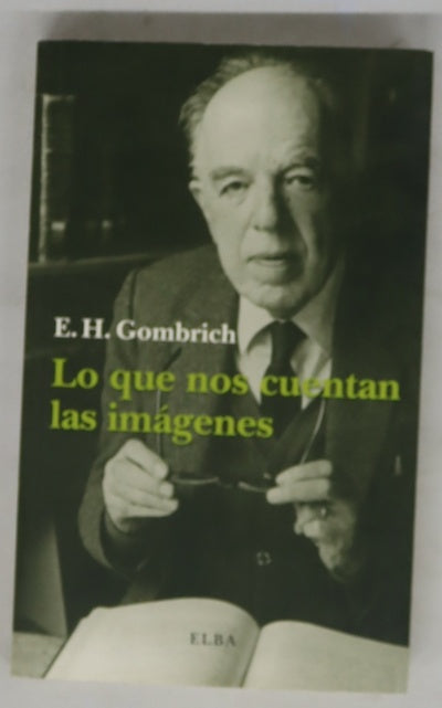 Lo que nos cuentan las imágenes : conversaciones sobre el arte y la ciencia