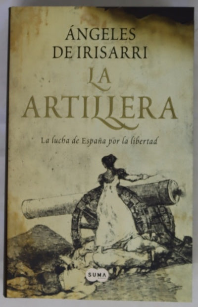 La artillera la lucha de España por la libertad