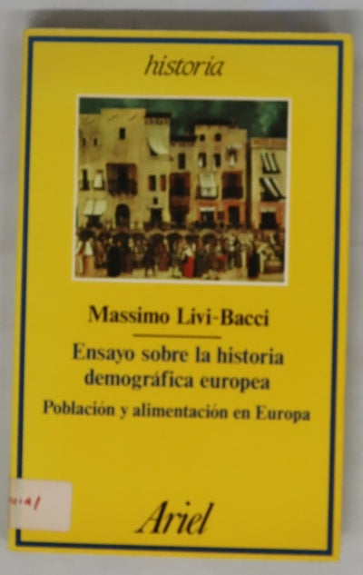 Ensayo sobre la historia demográfica europea población y alimentación en Europa