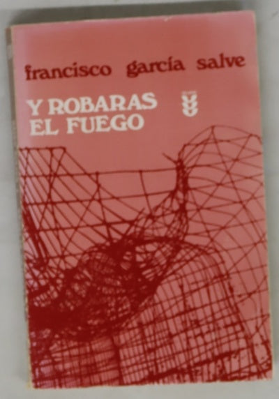 Y robarás el fuego