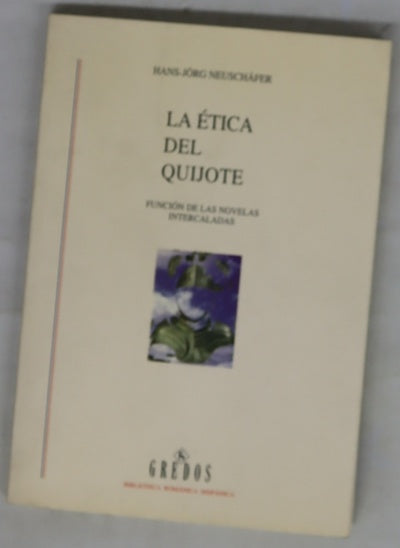 La ética del Quijote función de las novelas intercaladas