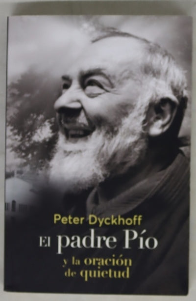 El padre Pío y la oración de la quietud