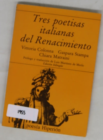 Tres poetisas italianas del renacimiento Vittoria Colonna, Gaspara Stampa, Chiara Matraini