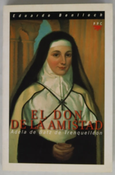El don de la amistad Adela de Batz de Trenquelléon (1789-1828)