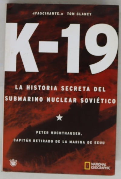 K-19 la historia secreta del submarino nuclear soviético