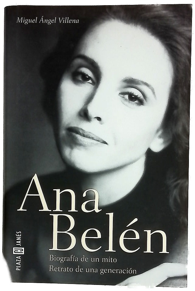 Ana Belén biografía de un mito : retrato de una generación