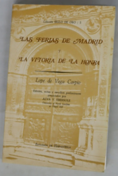 Las ferias de Madrid y La vitoria de la honra