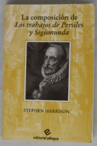La composición de "Los trabajos de Persiles y Sigismunda"
