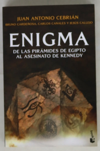 Enigma : de las pirámides de Egipto al asesinato de Kennedy