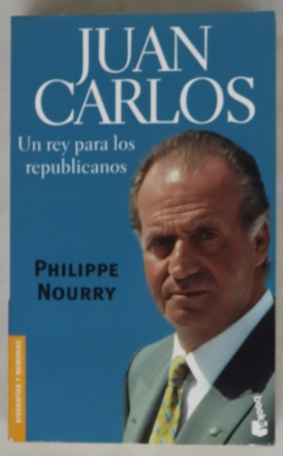 Juan Carlos : un rey para los republicanos