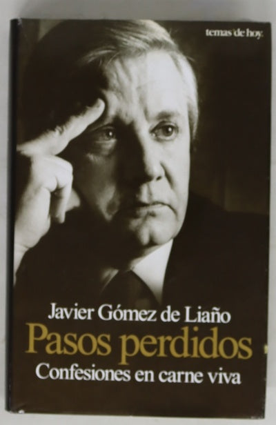 Pasos perdidos confesiones en carne viva