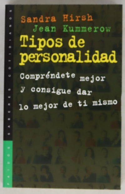 Tipos de personalidad : compréndete mejor y consigue dar lo mejor de ti mismo