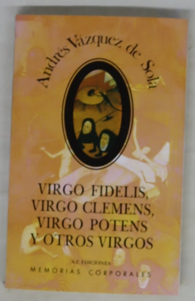 Virgo Fidelis, virgo clemens, virgo potens y otros virgos