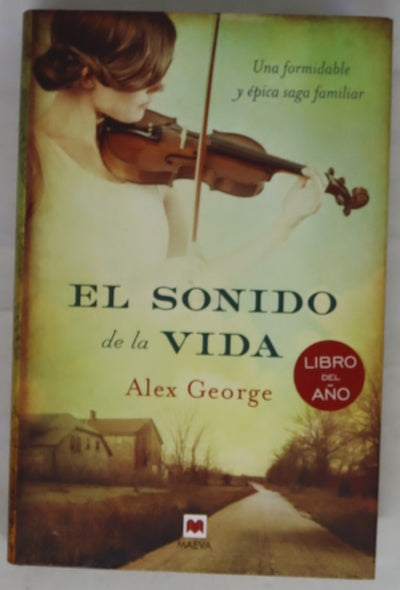 El sonido de la vida : una formidable y épica saga familiar