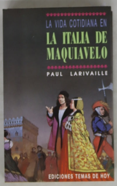 La vida cotidiana en la Italia de Maquiavelo
