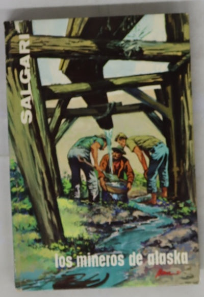 Los mineros de Alaska