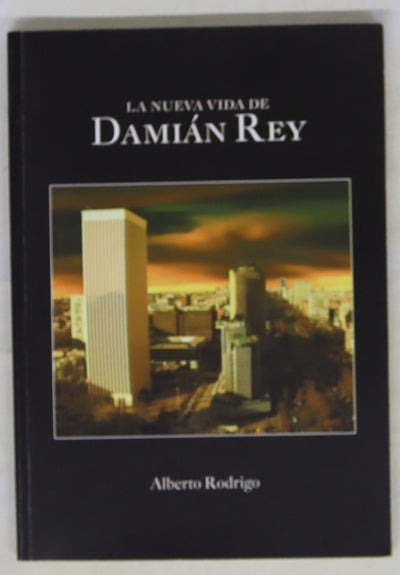La nueva vida de Damián Rey