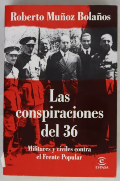 Las conspiraciones del 36 : militares y civiles contra el Frente Popular