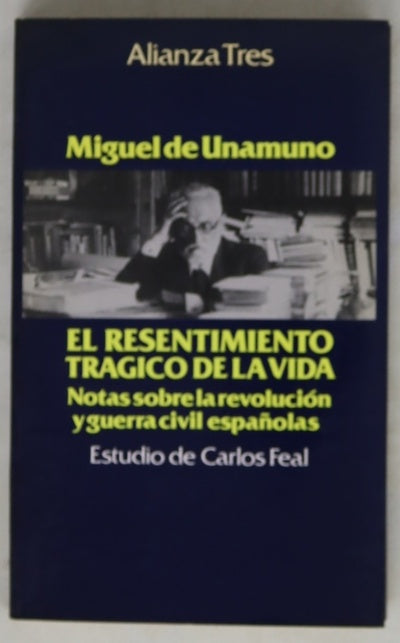 El resentimiento trágico de la vida notas sobre la revolución y guerra civil españolas
