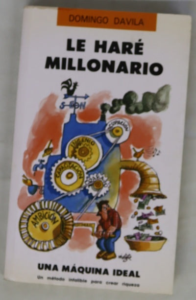 Le haré millonario