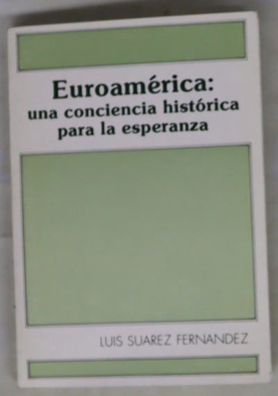 Euroamérica, una conciencia histórica para la esperanza
