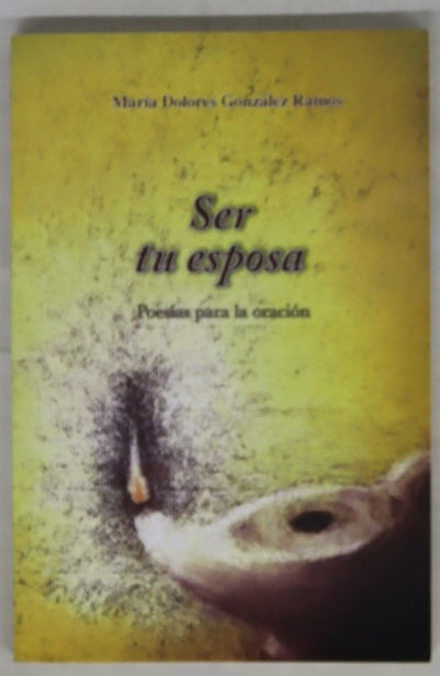 Ser tu esposa poesías para la oración