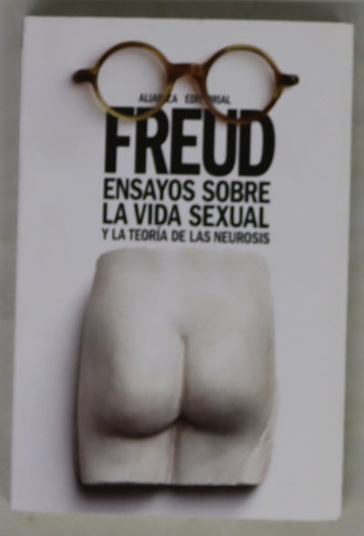 Ensayos sobre la vida sexual y la teoría de las neurosis