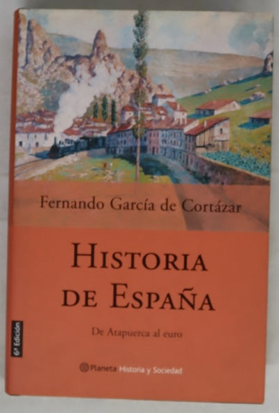 Historia de España de Atapuerca al euro