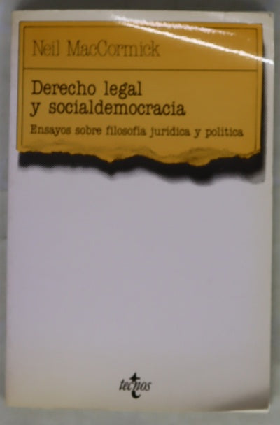 Derecho legal y socialdemocracia ensayos sobre filosofía jurídica y política