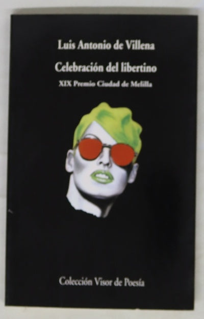 Celebración del libertino : (1996-1998)