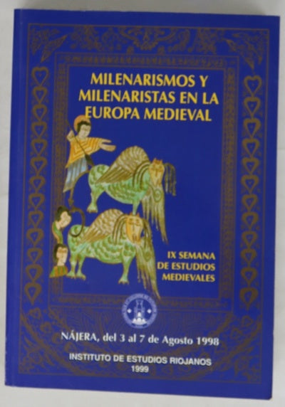 Milenarismos y milenaristas en la Europa medieval
