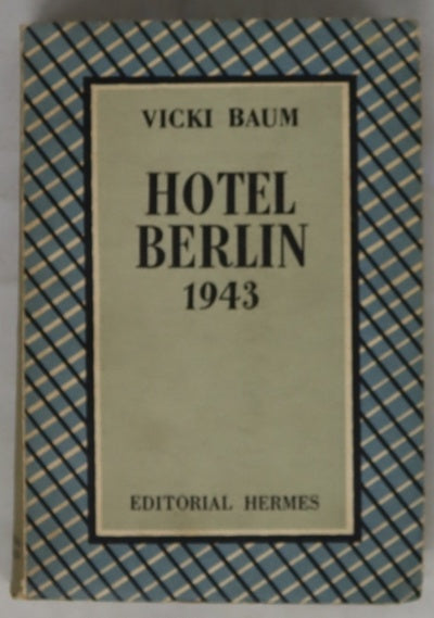 Hotel Berlín, 1943