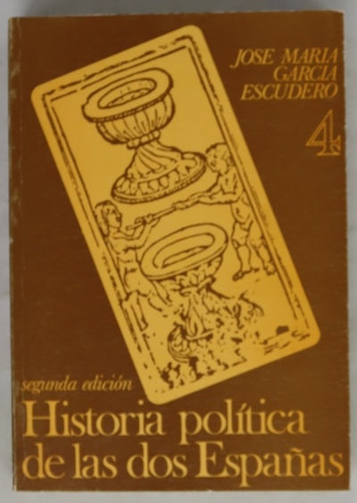 Historia política de las dos Españas, tomo IV