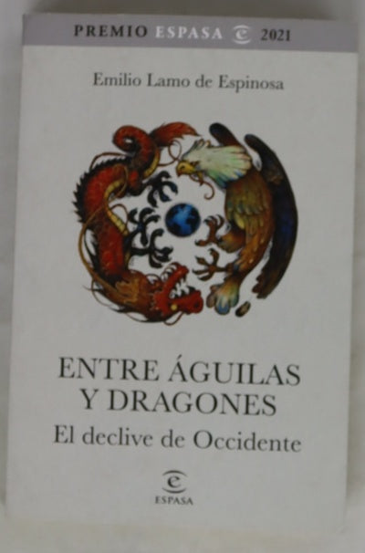 Entre águilas y dragones : el declive de Occidente