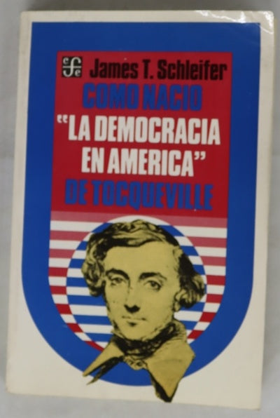 Cómo nació la democracia en América de Tocqueville