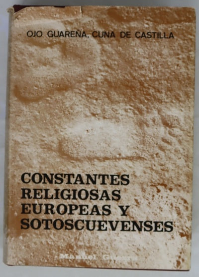 Constantes religiosas europeas y sotoscuevenses (Ojo Guareña, cuna de Castilla)