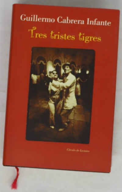 Tres tristes tigres