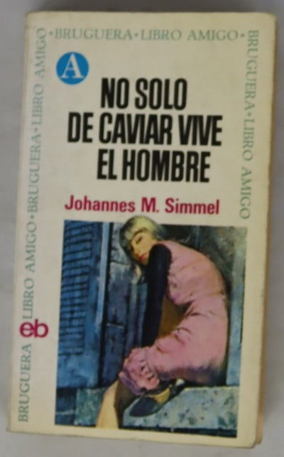 No sólo de caviar vive el hombre