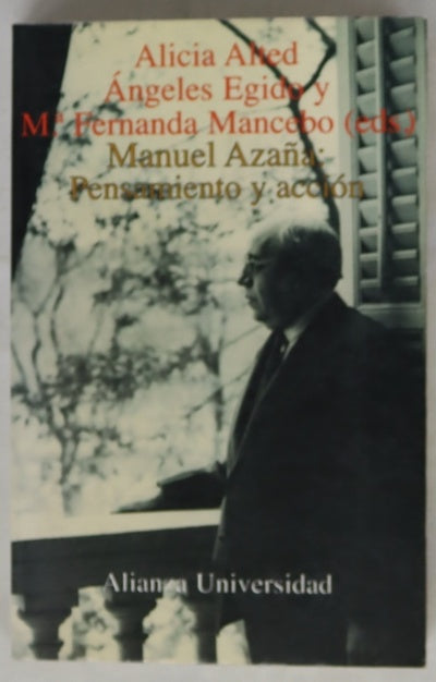 Manuel Azaña pensamiento y acción