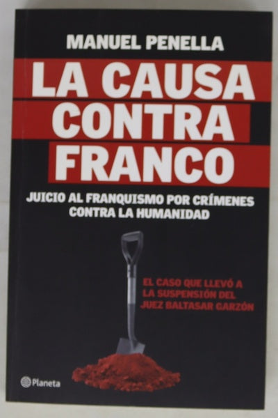 La causa contra Franco juicio al Franquismo por crímenes contra la humanidad