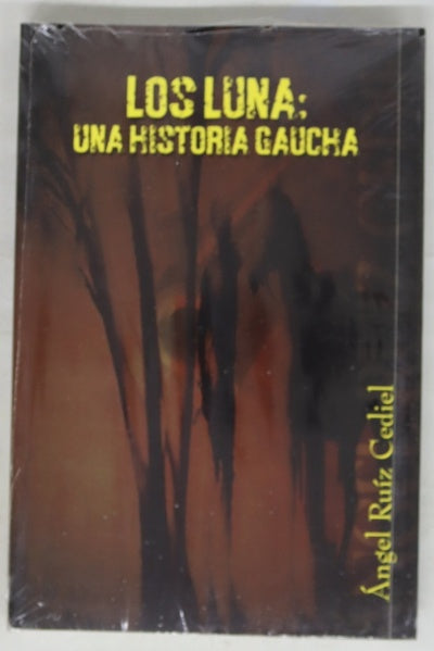 Los Luna, una historia gaucha