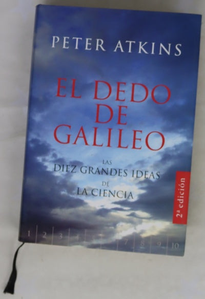 El dedo de Galileo las diez grandes ideas de la ciencia